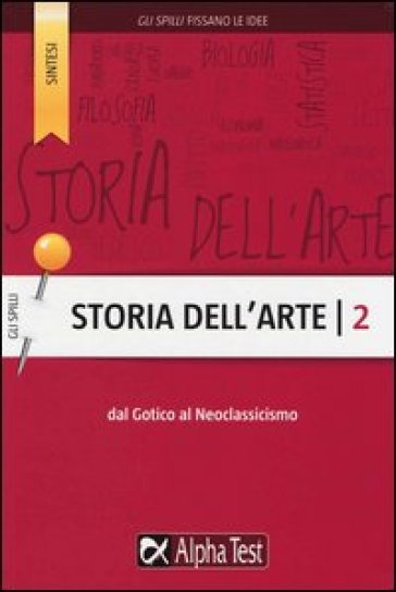 Storia dell'arte. Vol. 2: Dal Gotico al Neoclassicismo - Cecilia Martinelli