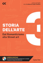 Storia dell arte. Con estensioni online. Vol. 3: Dal Romanticismo alla Street art