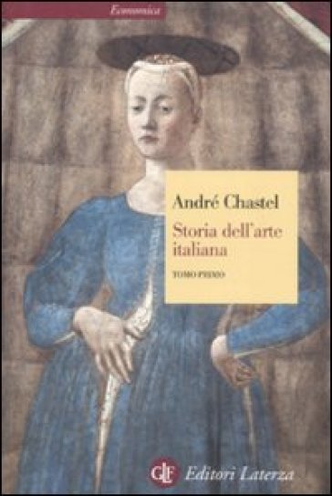 Storia dell'arte italiana. 1. - André Chastel