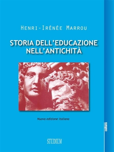 Storia dell'educazione nell'antichità - Henri-Irénée Marrou