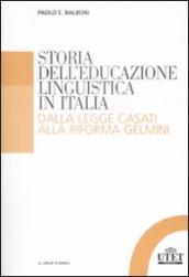 Storia dell educazione linguistica in Italia. Dalla legge Casati alla riforma Gelmini