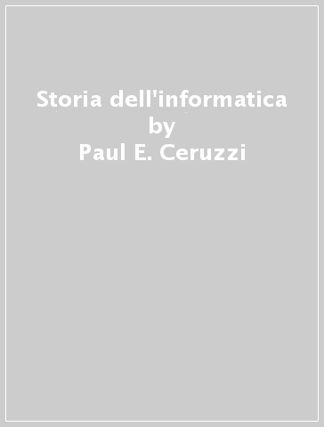 Storia dell'informatica - Paul E. Ceruzzi