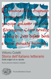 Storia dell italiano letterario. Dalle origini al XXI secolo