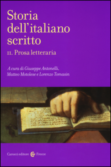 Storia dell'italiano scritto. 2: Prosa letteraria