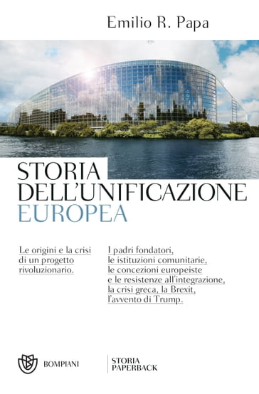 Storia dell'unificazione europea - Emilio Raffaele Papa