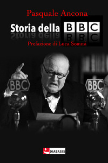Storia della BBC - Pasquale Ancona