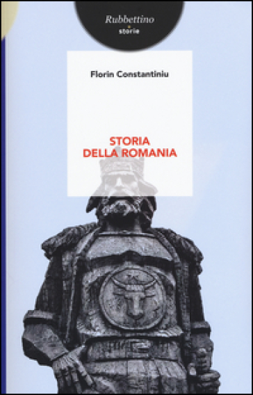 Storia della Romania - Florin Costantiniu