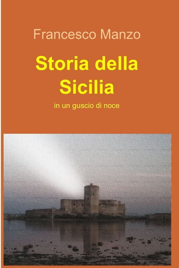 Storia della Sicilia - Francesco Manzo