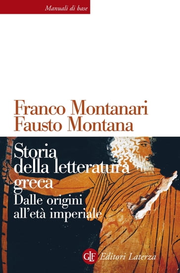 Storia della letteratura greca - Fausto Montana - Franco Montanari
