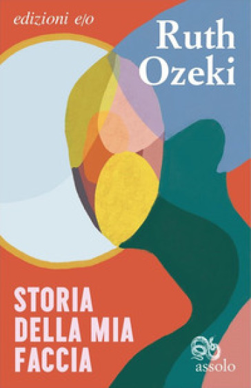 Storia della mia faccia - Ruth Ozeki