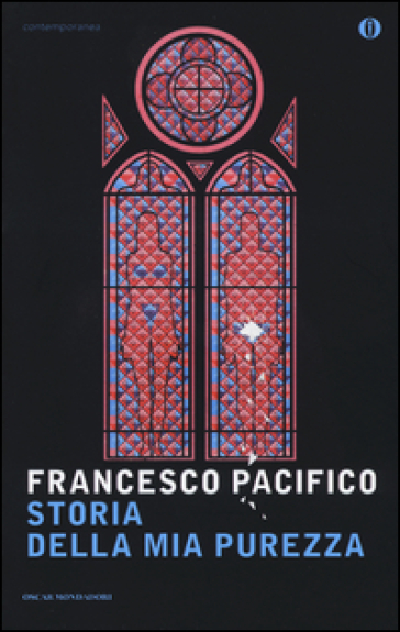 Storia della mia purezza - Francesco Pacifico
