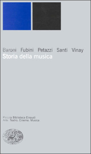 Storia della musica - Mario Baroni - Enrico Fubini - Gianfranco Vinay