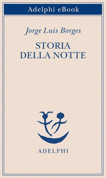 Storia della notte - Jorge Luis Borges