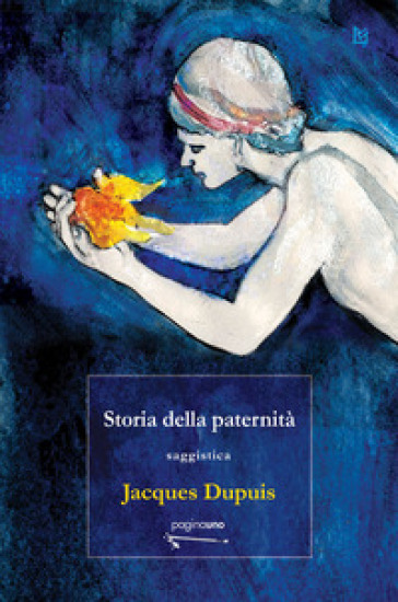 Storia della paternità - Jacques Dupuis