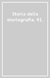Storia della storiografia. 41.
