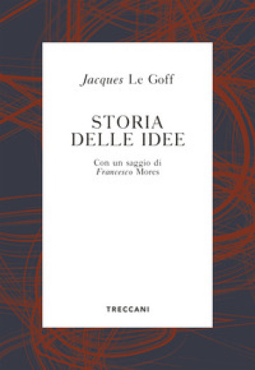 Storia delle idee - Jacques Le Goff