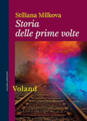 Storia delle prime volte