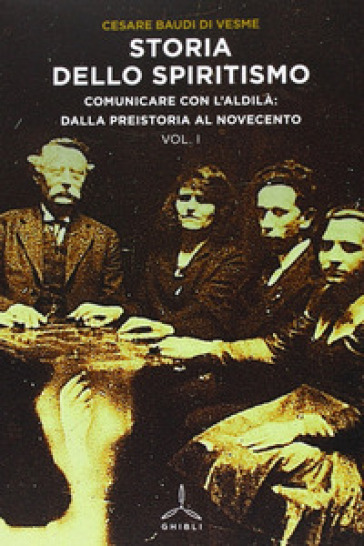Storia dello spiritismo - Cesare Baudi Di Vesme