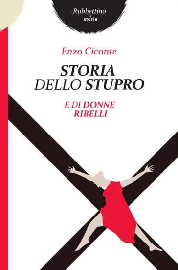 Storia dello stupro - Enzo Ciconte