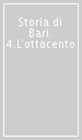 Storia di Bari. 4.L ottocento