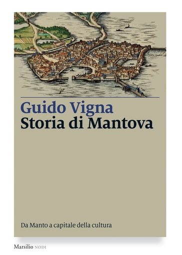 Storia di Mantova - Guido Vigna