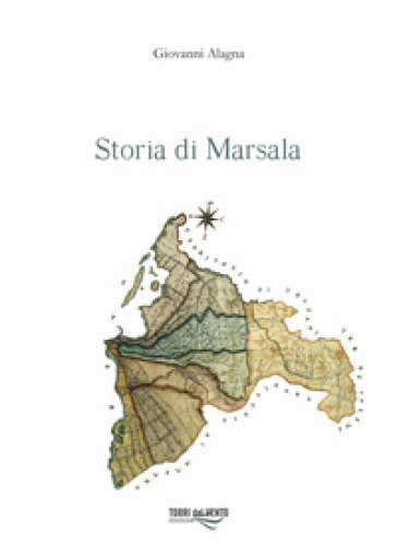 Storia di Marsala. 2. - Giovanni Alagna