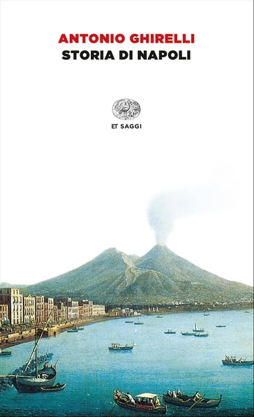 Storia di Napoli - Antonio Ghirelli