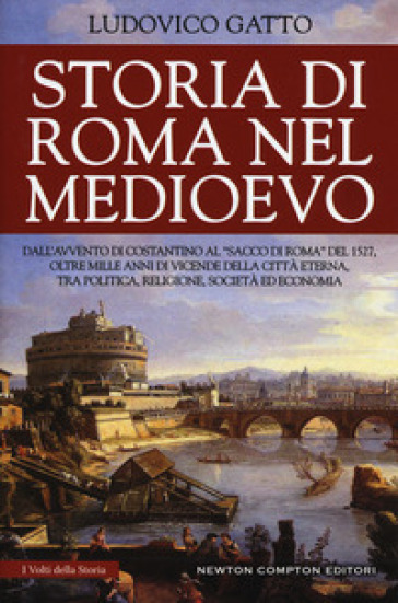 Storia di Roma nel Medioevo - Ludovico Gatto