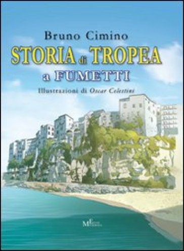Storia di Tropea a fumetti - Bruno Cimino