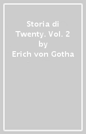 Storia di Twenty. Vol. 2