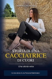 Storia di una cacciatrice di cuori