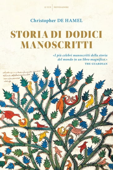 Storia di dodici manoscritti - Christopher De Hamel