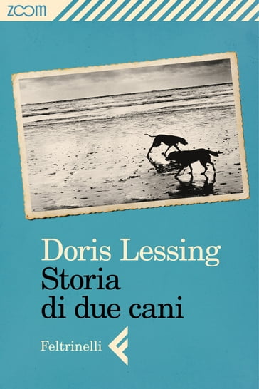 Storia di due cani - Doris Lessing