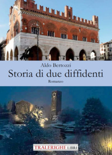 Storia di due diffidenti - Aldo Bertozzi