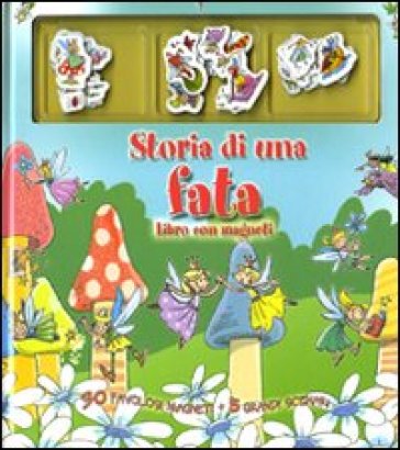 Storia di una fata. Con magneti - Jake Jackson - Lucy Robins