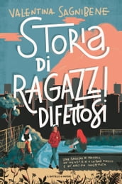 Storia di ragazzi difettosi