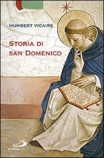 Storia di san Domenico - Humbert Vicaire