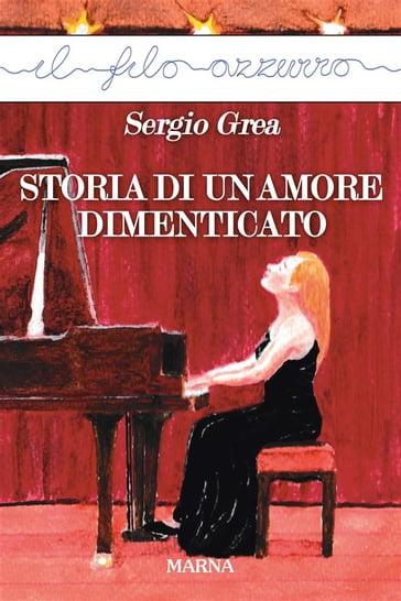 Storia di un amore dimenticato - Sergio Grea