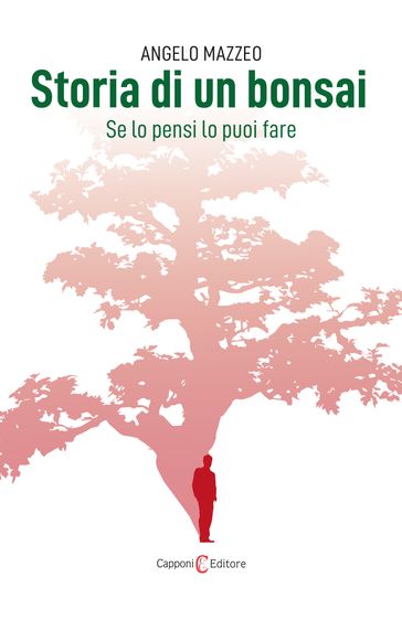Storia di un bonsai - Capponi Editore - Angelo Mazzeo