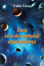 Storia dei dodici strampalati esperti del tempo