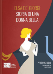 Storia di una donna bella. Nuova ediz.