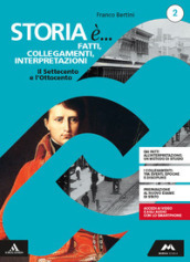 Storia è... fatti, collegamenti, interpretazioni. Percorsi personalizzati di storia. Per i Licei. Con e-book. Con espansione online. Vol. 2