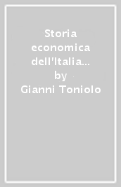 Storia economica dell Italia liberale (1850-1918)