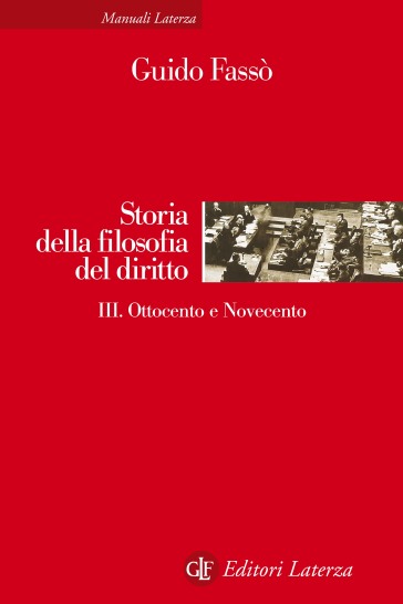 Storia della filosofia del diritto. 3: Ottocento e Novecento - Guido Fassò