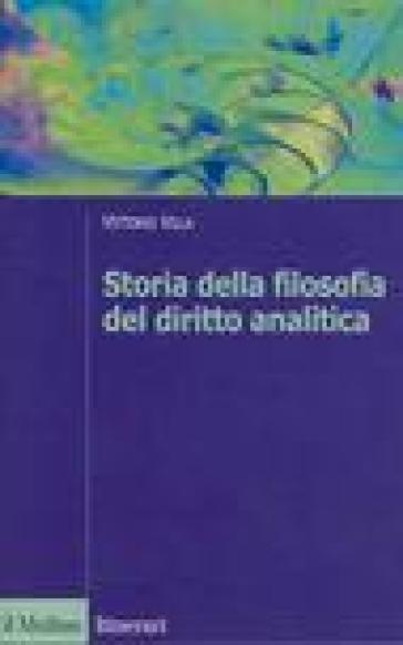 Storia della filosofia del diritto analitica - Remo Danovi - Vittorio Villa - Guido Alpa