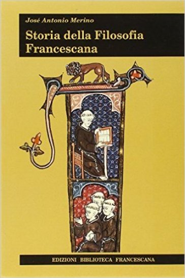 Storia della filosofia francescana - José Antonio Merino