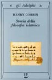 Storia della filosofia islamica. Dalle origini ai giorni nostri