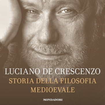 Storia della filosofia medioevale - Luciano De Crescenzo