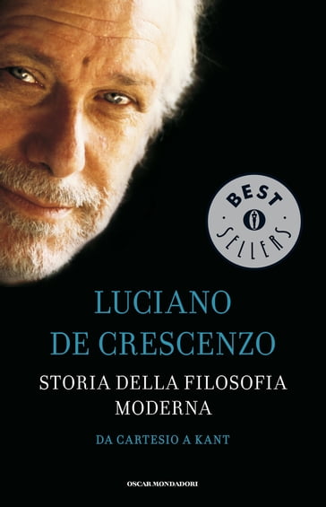 Storia della filosofia moderna - 2. Da Cartesio a Kant - Luciano De Crescenzo