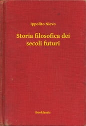 Storia filosofica dei secoli futuri